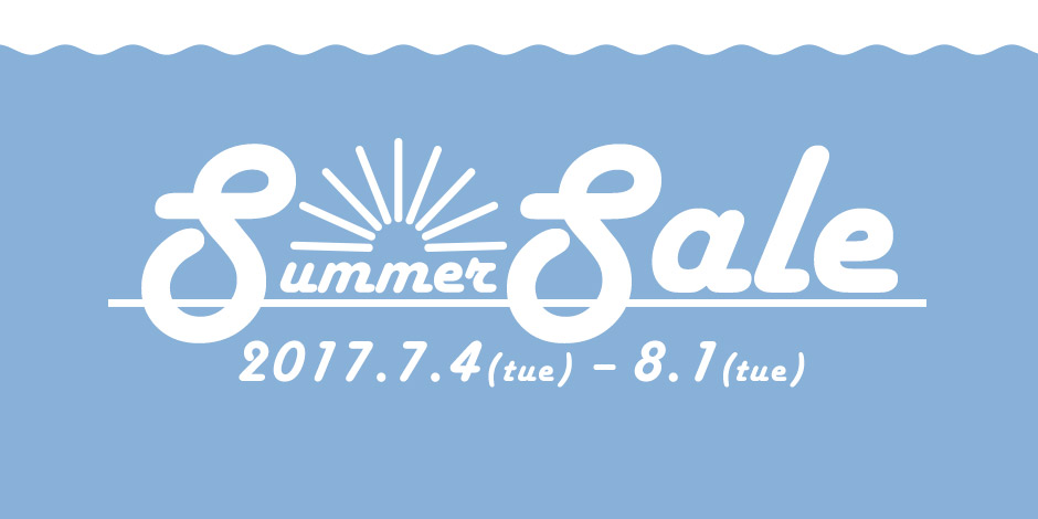 7/4(火)12：30～サマーセールはじまります♪